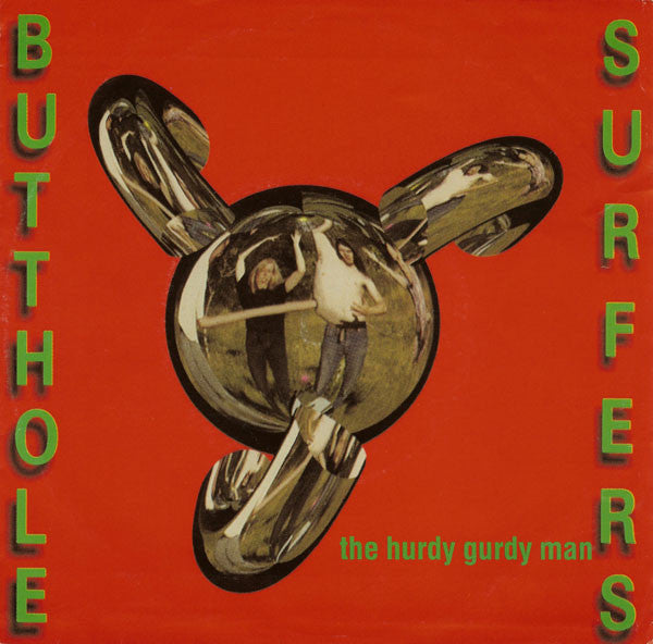 Butthole Surfers : The Hurdy Gurdy Man (7", Ltd, Yel)