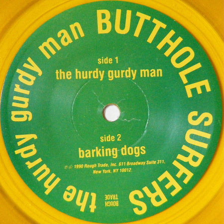 Butthole Surfers : The Hurdy Gurdy Man (7", Ltd, Yel)