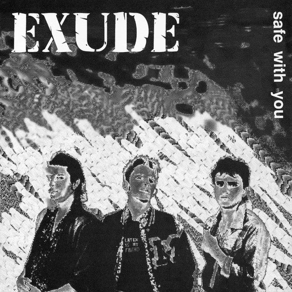 Exude : Safe With You (12")