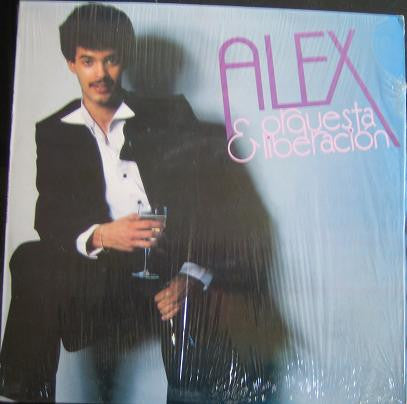 Alex Bueno & Orquesta Liberación : Alex & Orquesta Liberación (LP)