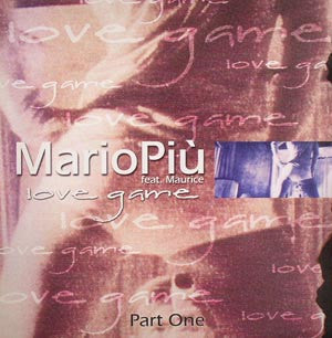 Mario Più feat. Principe Maurice : Love Game (Part One) (12")