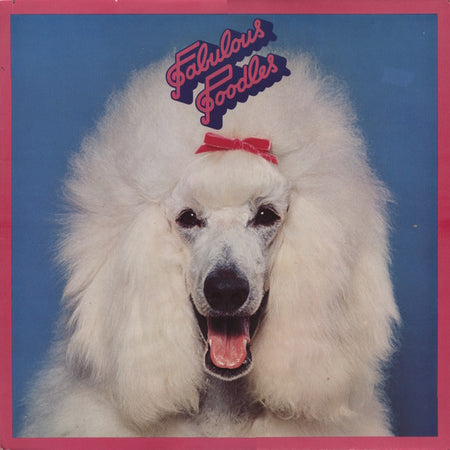 Fabulous Poodles : Fabulous Poodles (LP, Album)