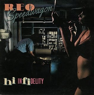 REO Speedwagon : Hi Infidelity (LP, Album, Car)