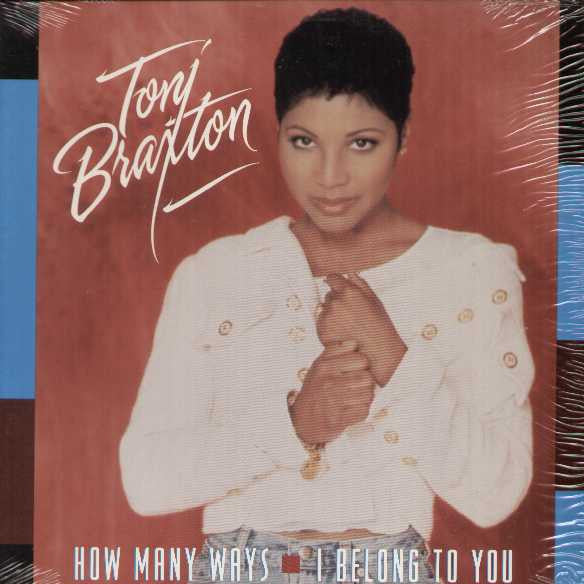 Toni Braxton : How Many Ways / I Belong To You (12")