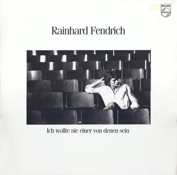 Rainhard Fendrich : Ich Wollte Nie Einer Von Denen Sein (LP, Album)