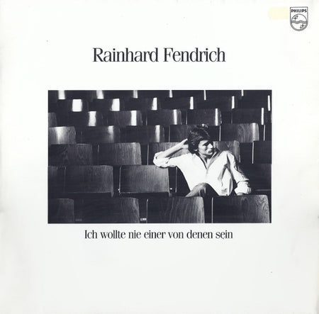 Rainhard Fendrich : Ich Wollte Nie Einer Von Denen Sein (LP, Album)