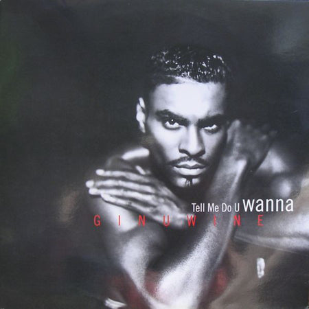 Ginuwine : Tell Me Do U Wanna (12")
