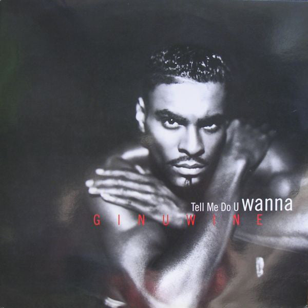 Ginuwine : Tell Me Do U Wanna (12")