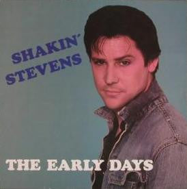 Shakin' Stevens And The Sunsets : The Early Days (LP, Comp)