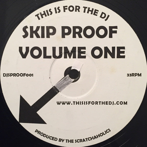 Scratchaholics : This Is For The DJ Skip Proof Volume 1 (12")