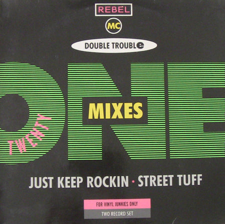 Double Trouble & Rebel MC : Just Keep Rockin' / Street Tuff (21 Mixes) (2x12")