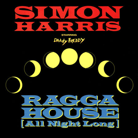 Simon Harris Starring Daddy Freddy : Ragga House (All Night Long) (12")