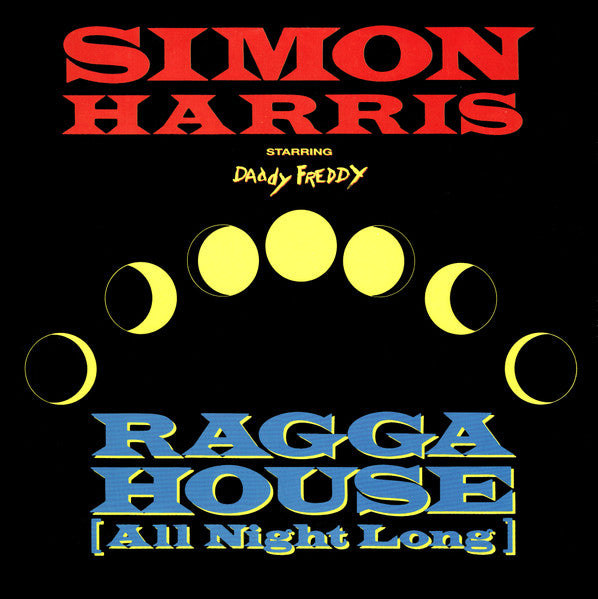 Simon Harris Starring Daddy Freddy : Ragga House (All Night Long) (12")