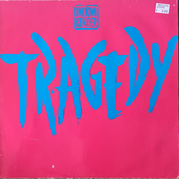 Unknown Gender : Tragedy (12", Maxi)