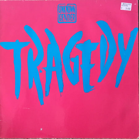 Unknown Gender : Tragedy (12", Maxi)