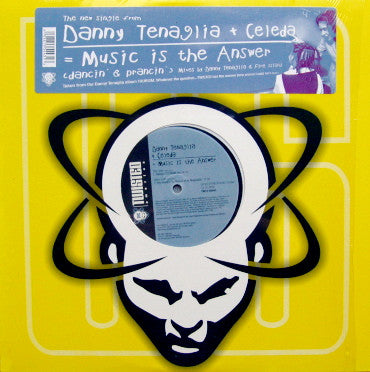 Danny Tenaglia + Celeda : Music Is The Answer (Dancin' And Prancin') (12", Single)