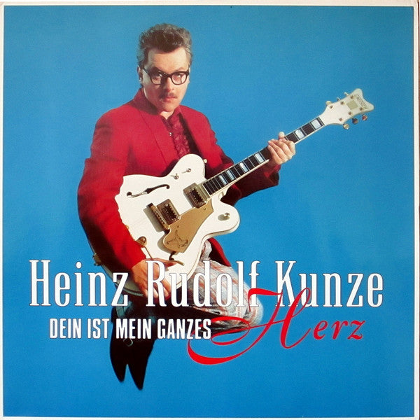 Heinz Rudolf Kunze : Dein Ist Mein Ganzes Herz (LP, Album)