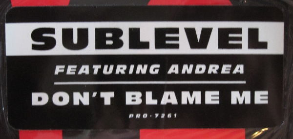 Sublevel : Don't Blame Me (12")
