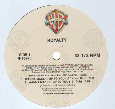 Royalty : Wanna Make It Up To You / In A Place Called Love (12", Maxi, All)