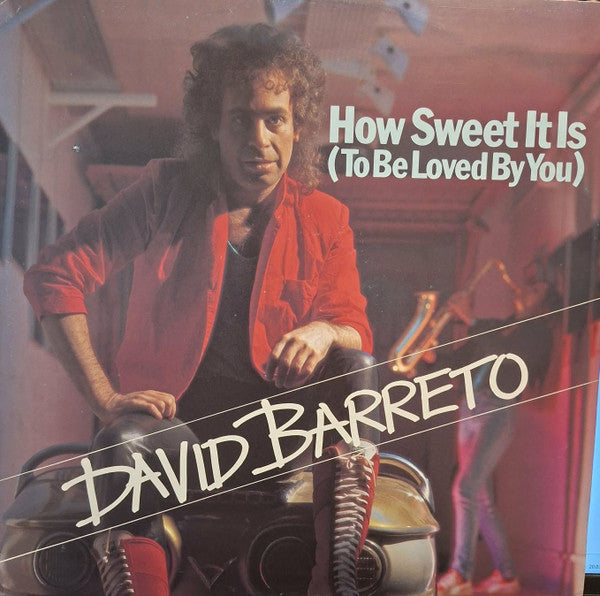 David Barreto : How Sweet It Is (To Be Loved By You) (12", Maxi)