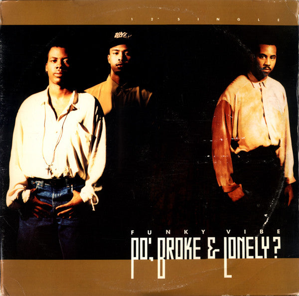 Po' Broke & Lonely : Funky Vibe (12")