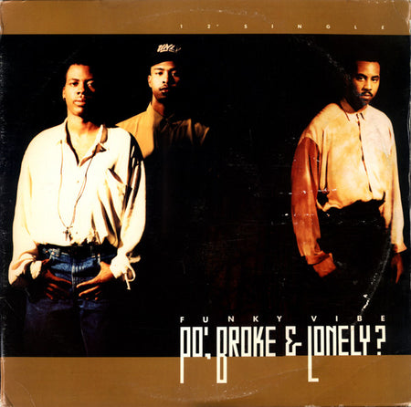 Po' Broke & Lonely : Funky Vibe (12")