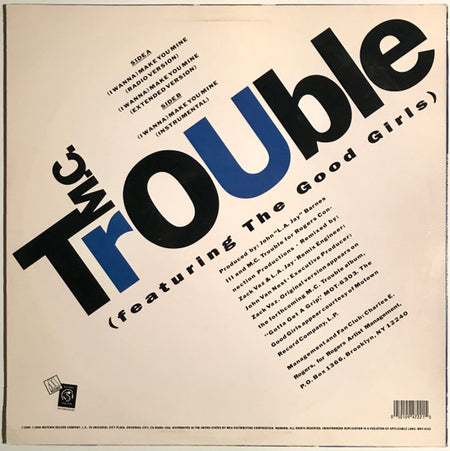 M.C. Trouble* Featuring The Good Girls : (I Wanna) Make You Mine (12", Single)