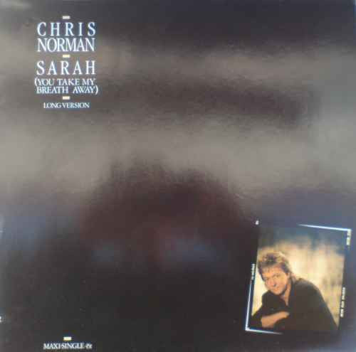 Chris Norman : Sarah (You Take My Breath Away) - Long Version (12", Maxi)