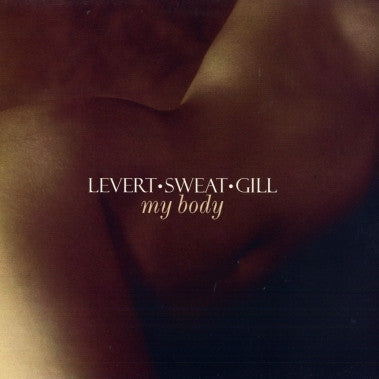 Levert Sweat Gill* : My Body (12")