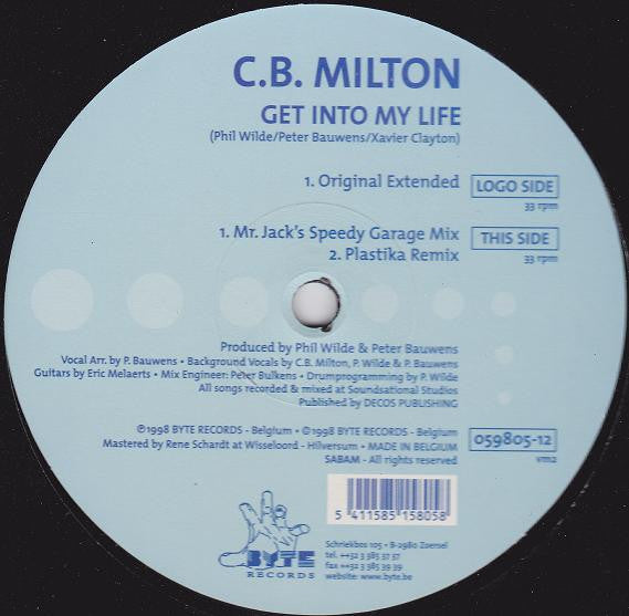C.B. Milton* : Get Into My Life (12")