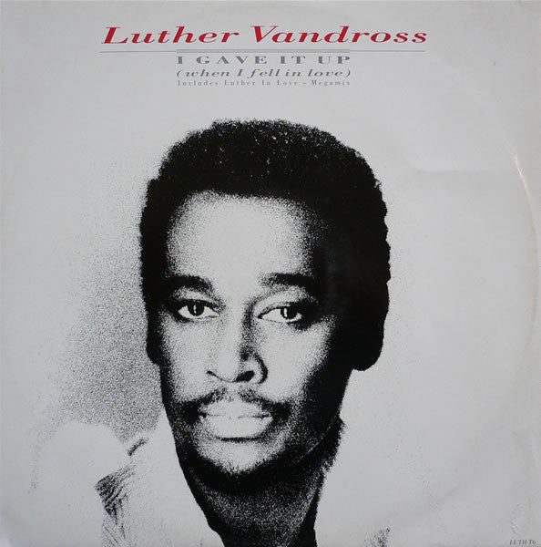 Luther Vandross : I Gave It Up (When I Fell In Love) (12")