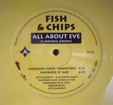 Fish & Chips : All About Eve (I Wanna Know) (12", Ltd, Yel)