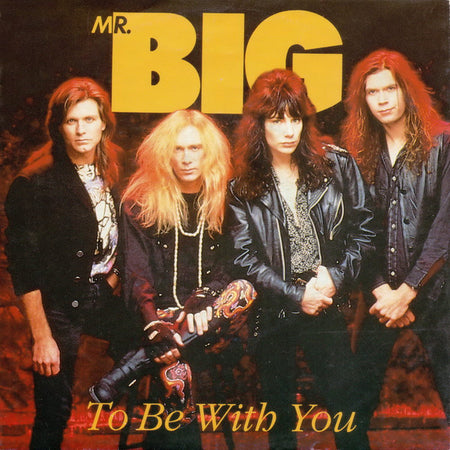 Mr. Big : To Be With You (7", Single)