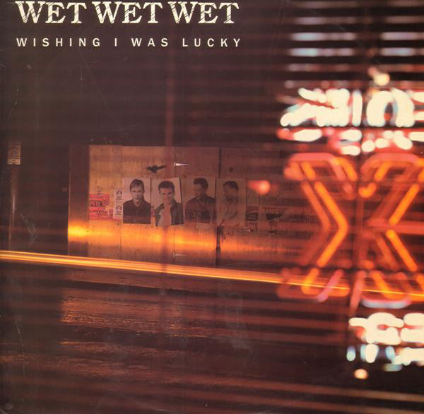 Wet Wet Wet : Wishing I Was Lucky (12", Single)