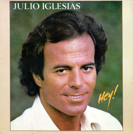 Julio Iglesias : Hey! (LP, Album, Gat)