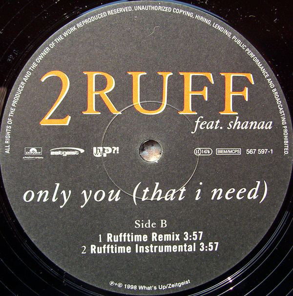 2 Ruff* Feat. Shanaa : Only You (That I Need) (12")