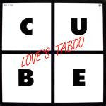 Cube (2) : Love's Taboo (12", Maxi)