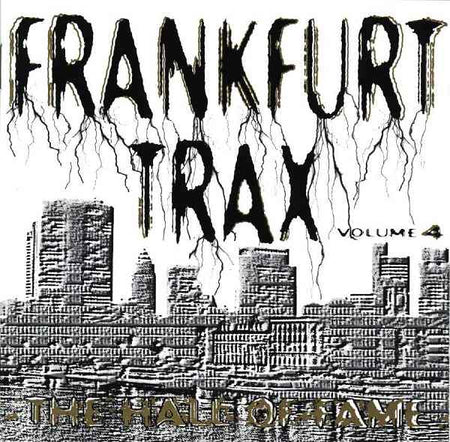 Various : Frankfurt Trax Volume 4 - The Hall Of Fame (2x12", Comp)